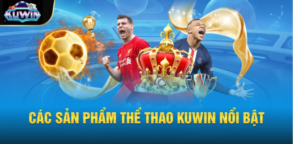 Trò chơi thể thao dễ nhận thưởng nhất hiện nay