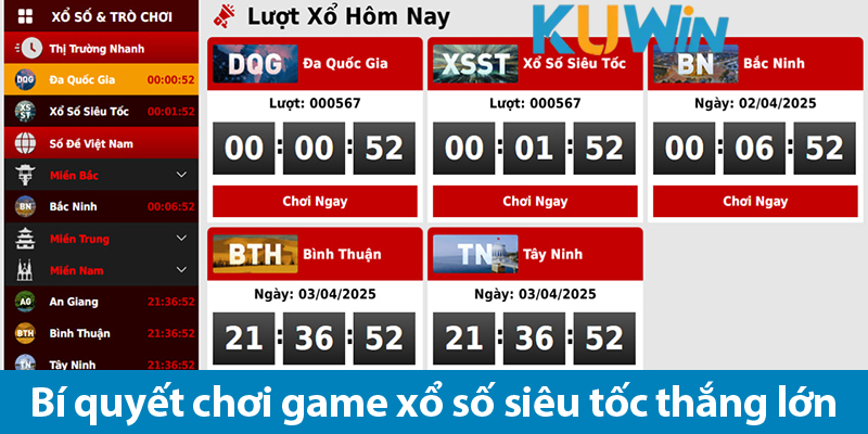 Xổ số nhanh: Các loại cược và bí quyết chơi luôn thắng trên KUWIN